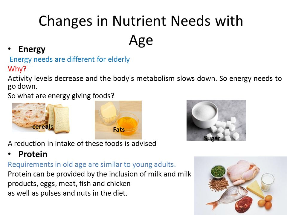 hanging nutritional needs with age.